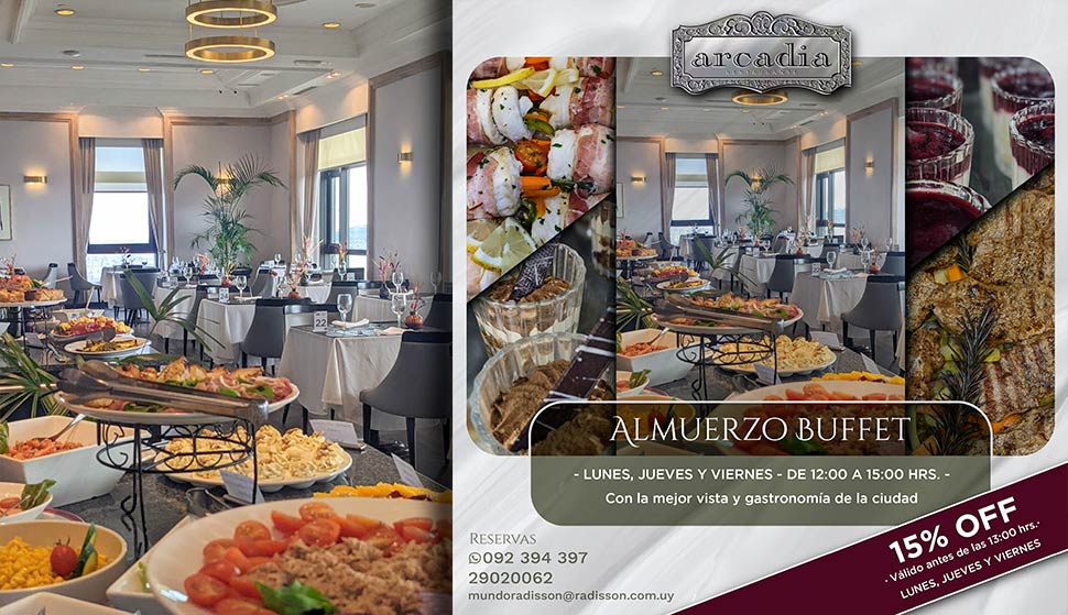 Promo Almuerzo Restaurante Arcadia - Radisson Victoria Plaza